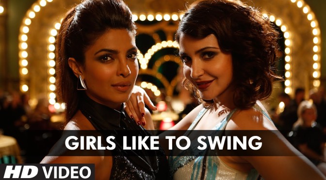Shankar-Ehsaan-Loy // Girls Like To Swing from Dil Dhadakne Do 