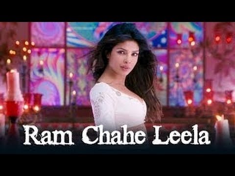 Ram Chahe Leela – Goliyon Ki Rasleela Ram-leela ft. Priyanka Chopra 